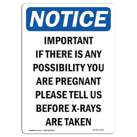 Signmission OSHA Notice Sign, 14" Height, Rigid Plastic, Important If There Is Any Possibility Sign, Portrait OS-NS-P-1014-V-13649